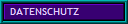 DATENSCHUTZ